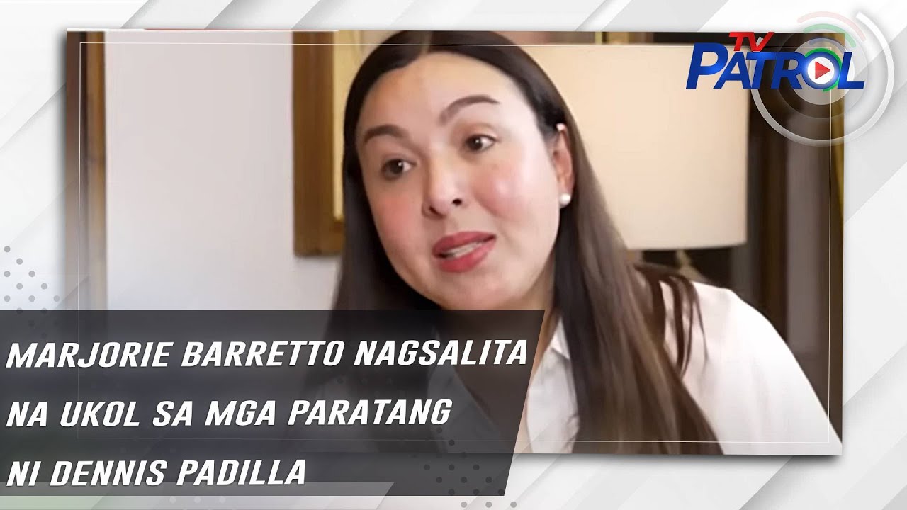 Marjorie Barretto nagsalita na ukol sa mga paratang ni Dennis Padilla | TV Patrol