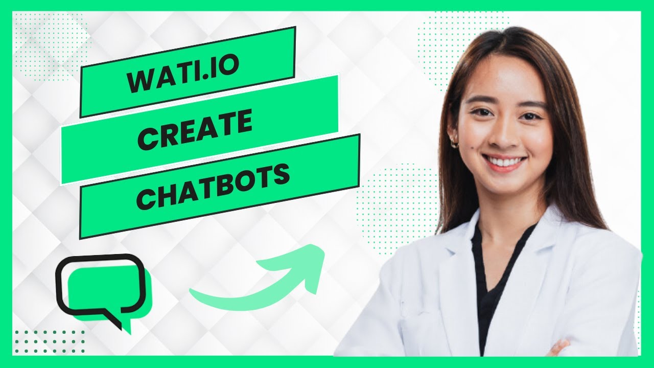 Wati.io Tutorial for Beginners || How to Create Chatbots with Wati (Full Guide)