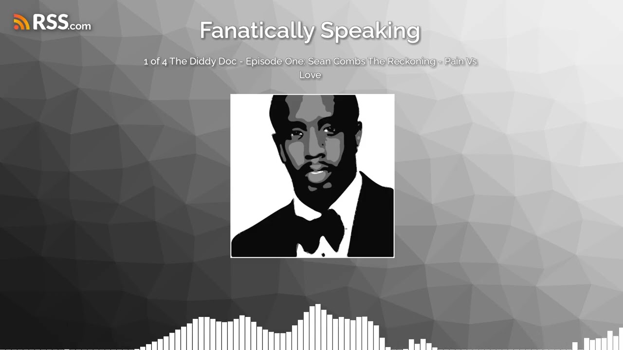 1 of 4 The Diddy Doc - Episode One: Sean Combs The Reckoning - Pain Vs Love