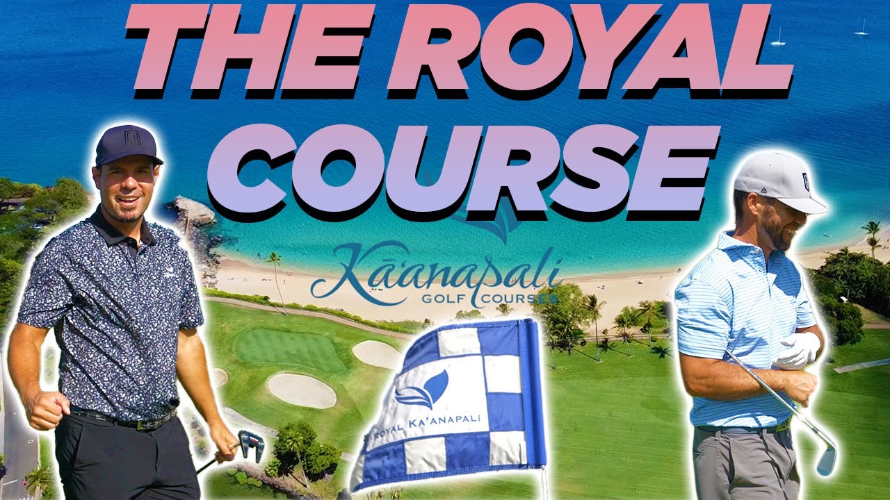 THE KAANAPALI ROYAL COURSE! AMAZING!
