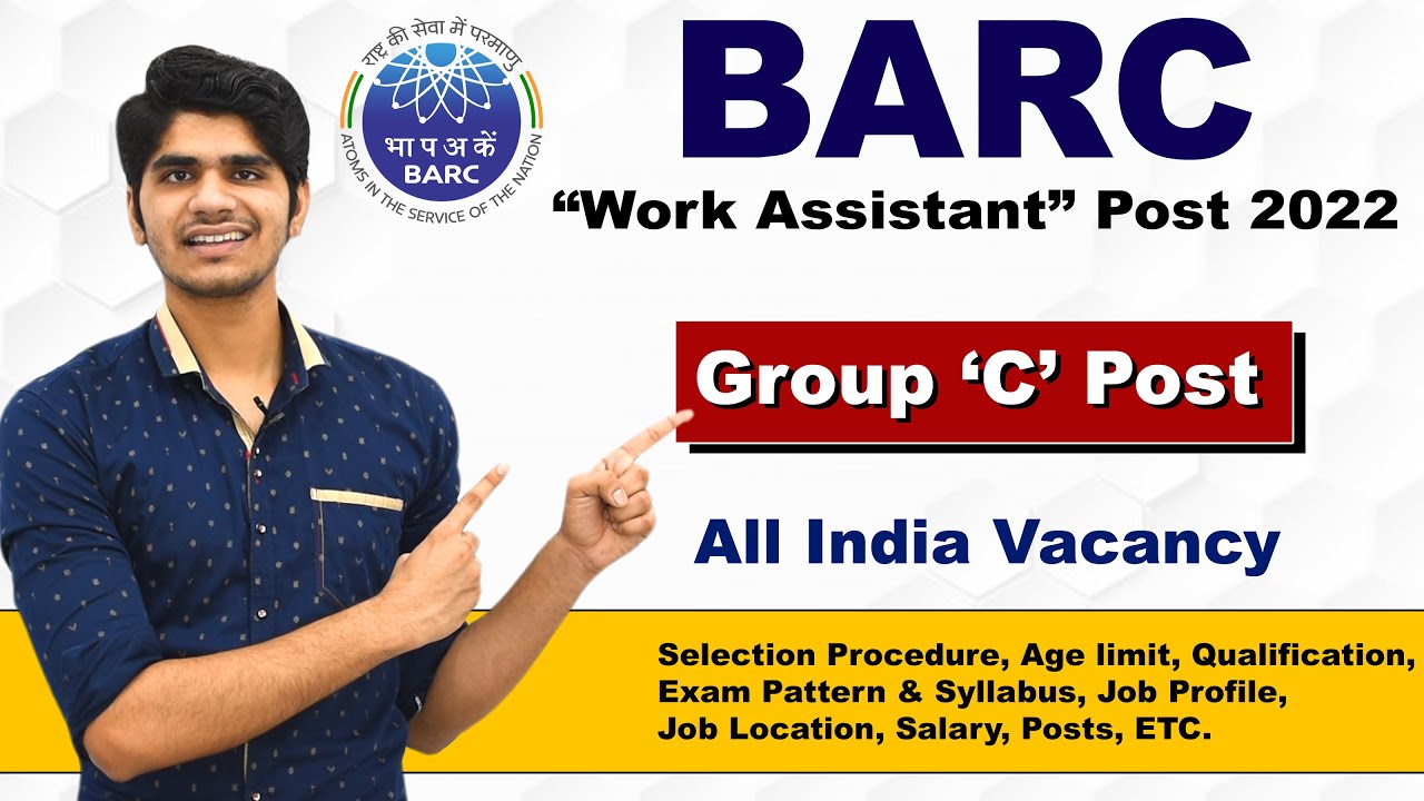 BARC Work Assistant Recruitment 2022 | Group 'C' Post | All India Vacancy