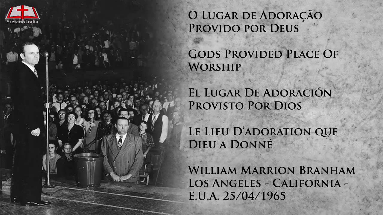 65-0425 - Gods Provided Place Of Worship - William Marrion Branham