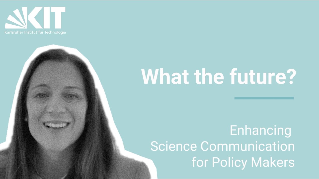 What the future? Enhancing Science Communication for Policy Makers - Part 2: Jessica Cobert Smith