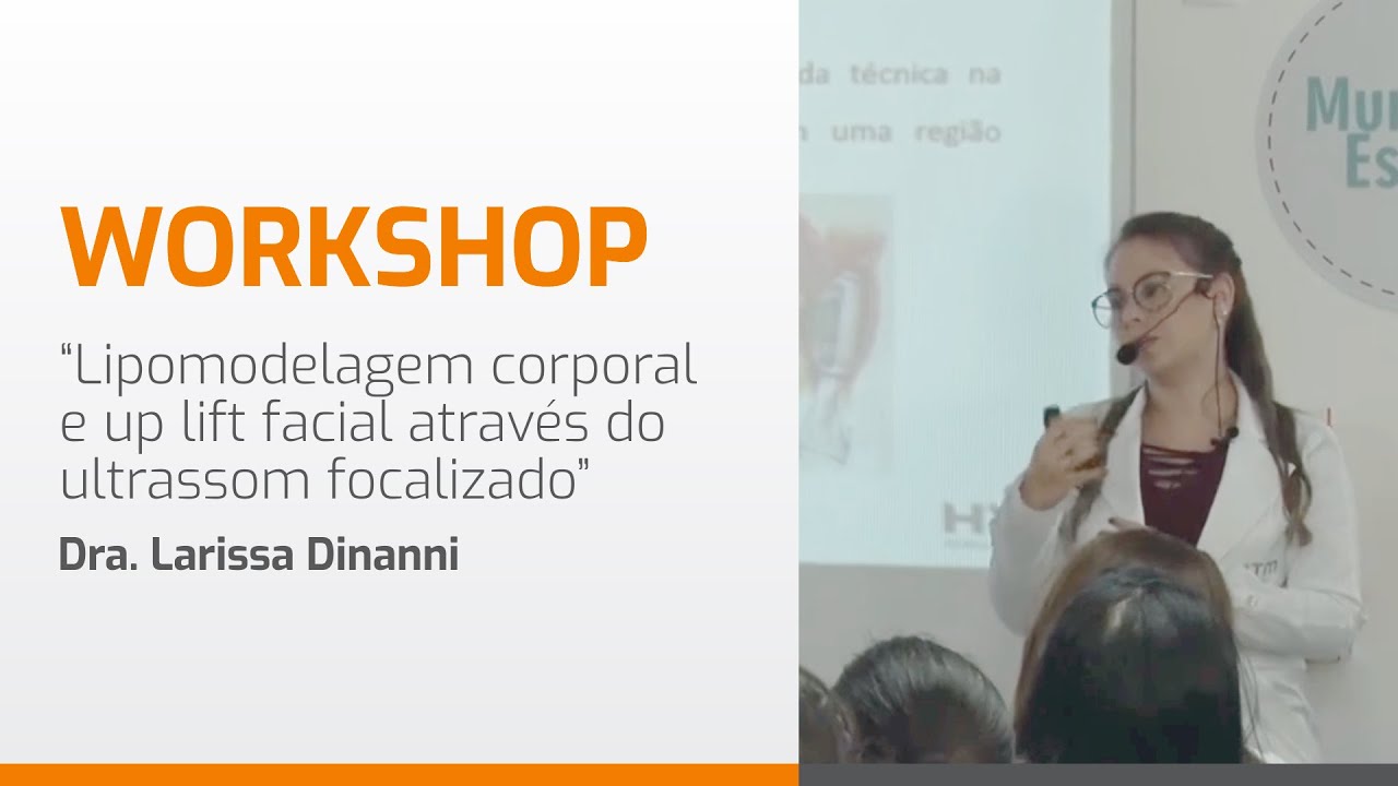 Workshop HTM - Lipomodelagem corporal e up lift facial através do ultrassom focalizado