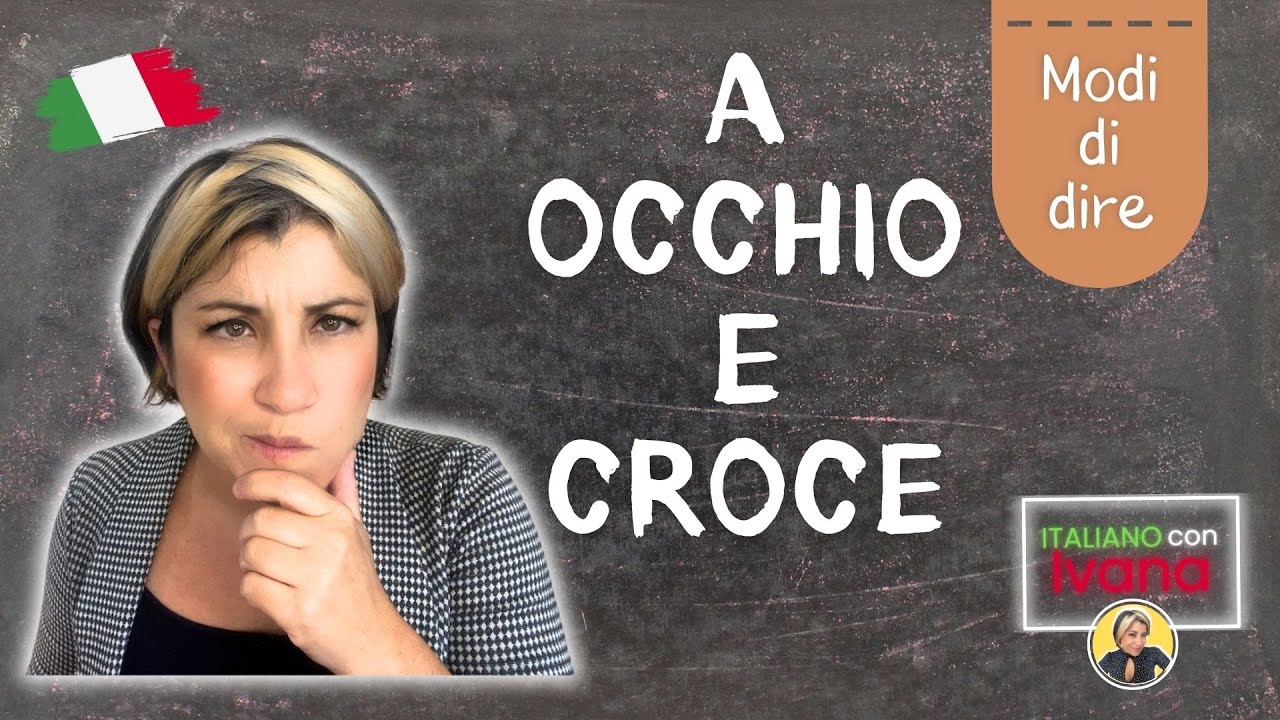 Impara il Modo di Dire Italiano 'A Occhio e Croce' – Spiegato per Chi Sta Imparando l'Italiano