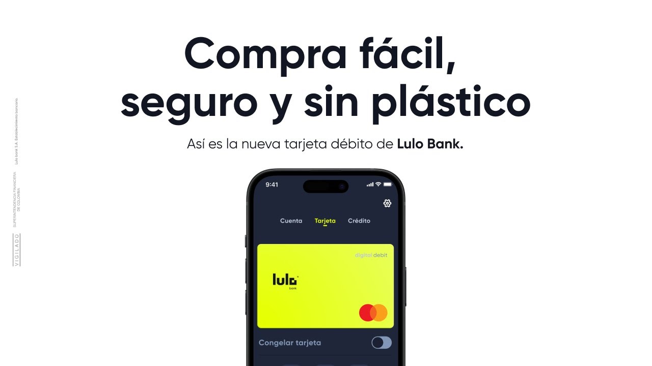 &iexcl;Paga f&aacute;cil y sin pl&aacute;stico! Conoce la nueva tarjeta d&eacute;bito de Lulo Bank