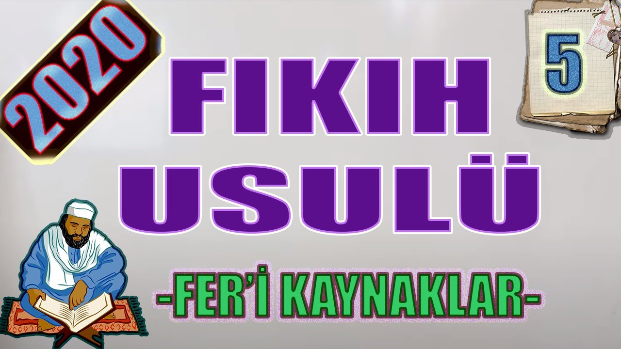 FIKIH 5 - {FER'İ KAYNAKLAR} - [ÖABT-MEB-DHBT-DİKAB-MBSTS-İHL-DKAB-DİYANET]  -#EvdeKal