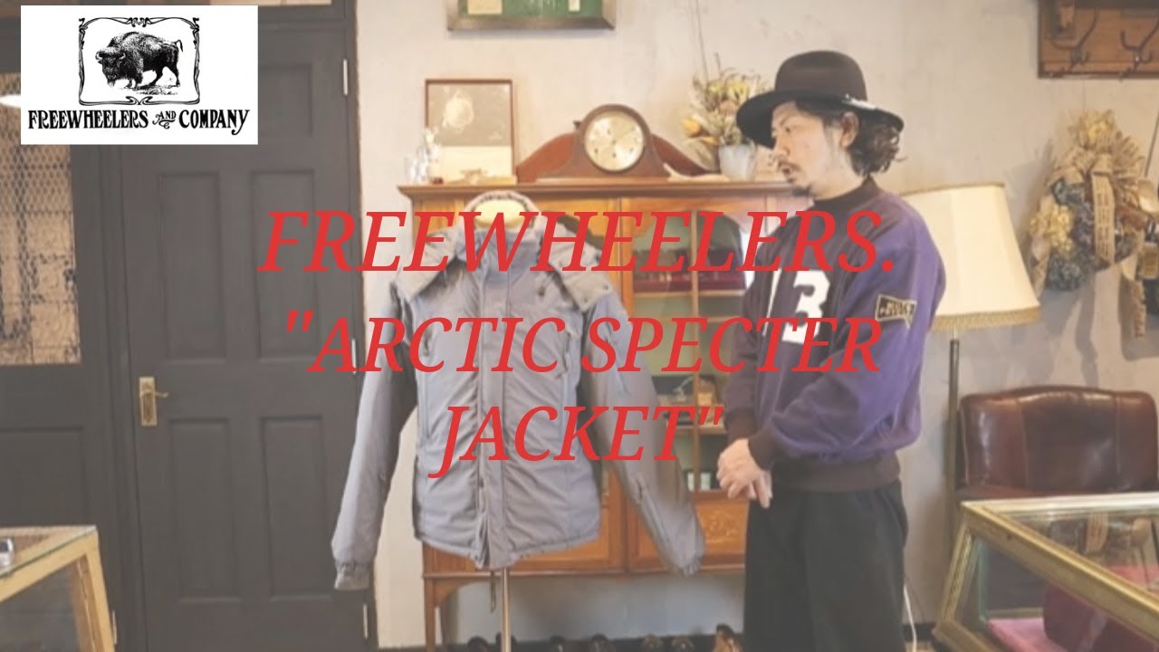 【FREEWHEELERS】"ARCTIC SPECTER JACKET"