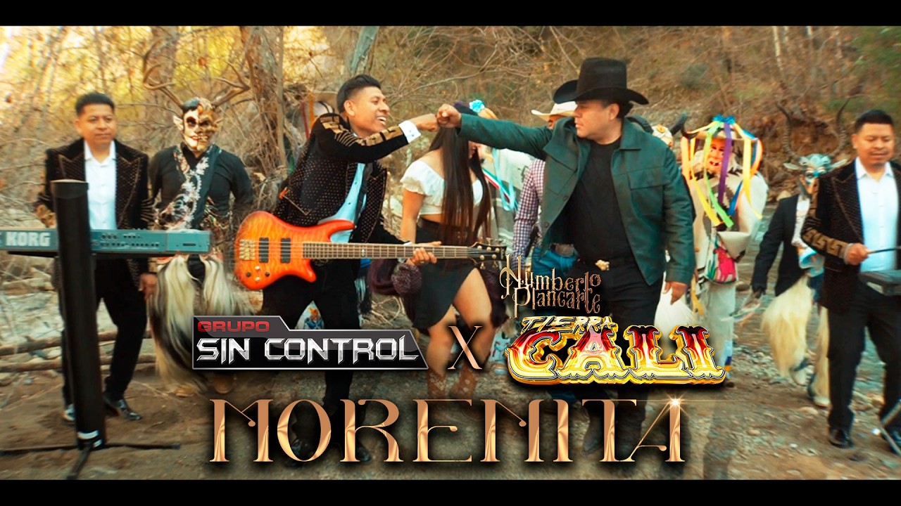 Grupo Sin Control x Humberto Plancarte - MORENITA (Video Oficial)
