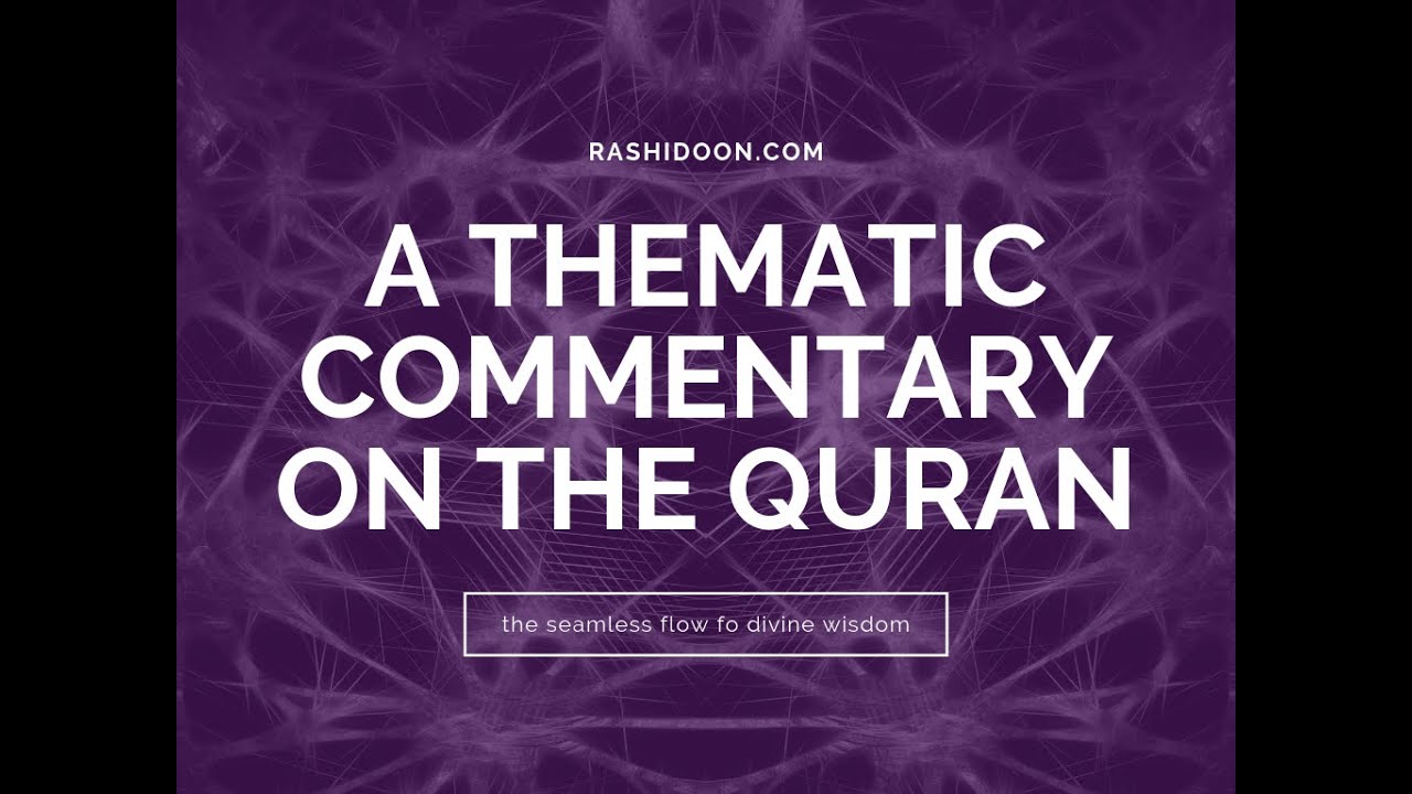 A Thematic Commentary on the Quran 1