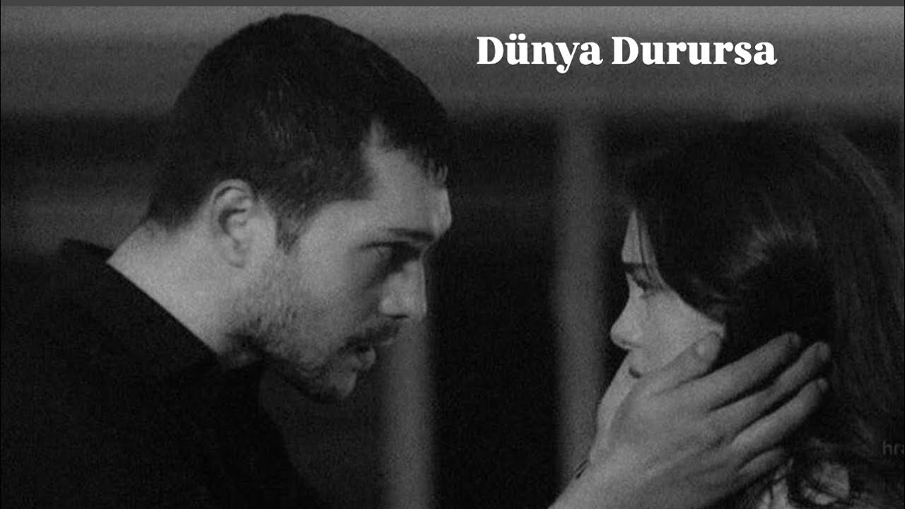 Dünya Durursa - Orijinal Şarkı