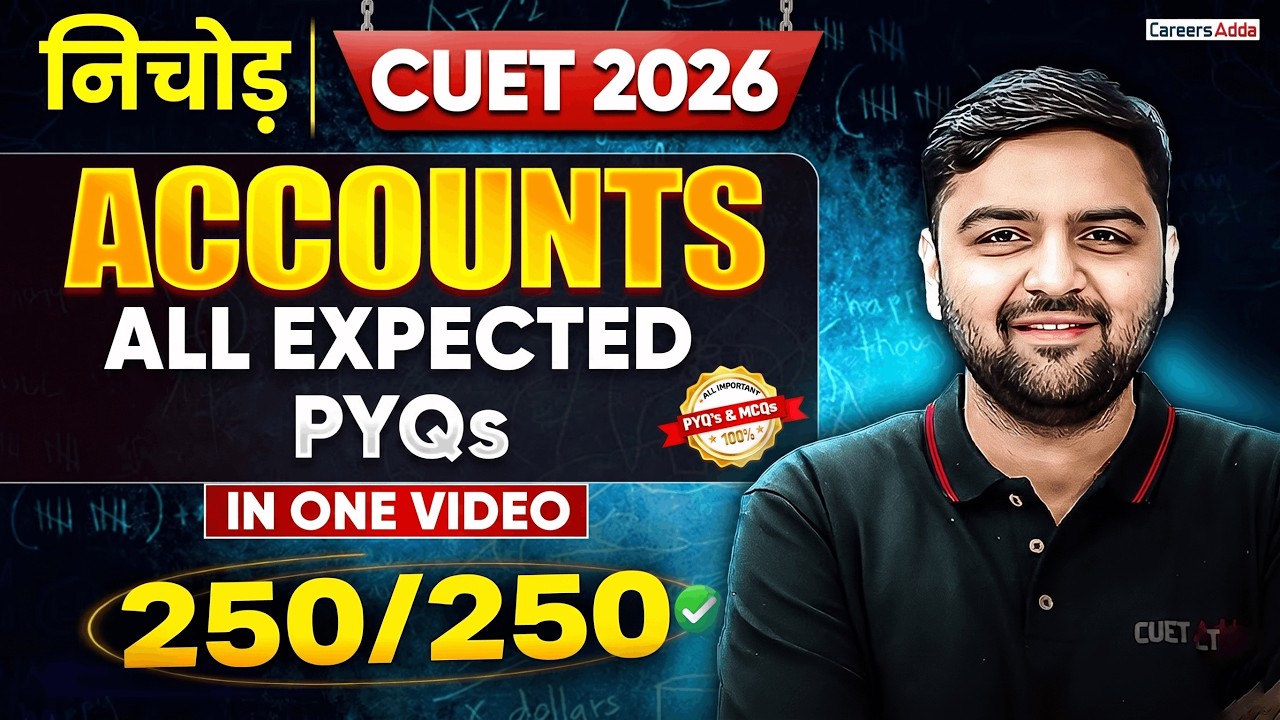 CUET 2026 Accounts All Expected PYQs in One Shot | CUET Accountancy PYQs