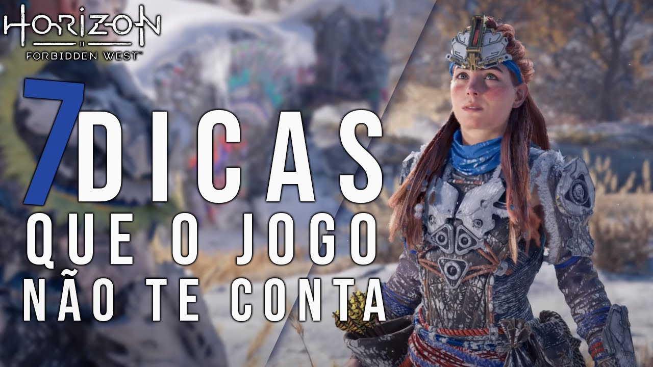 Melhores Dicas Para Começar Bem no Horizon Forbidden West