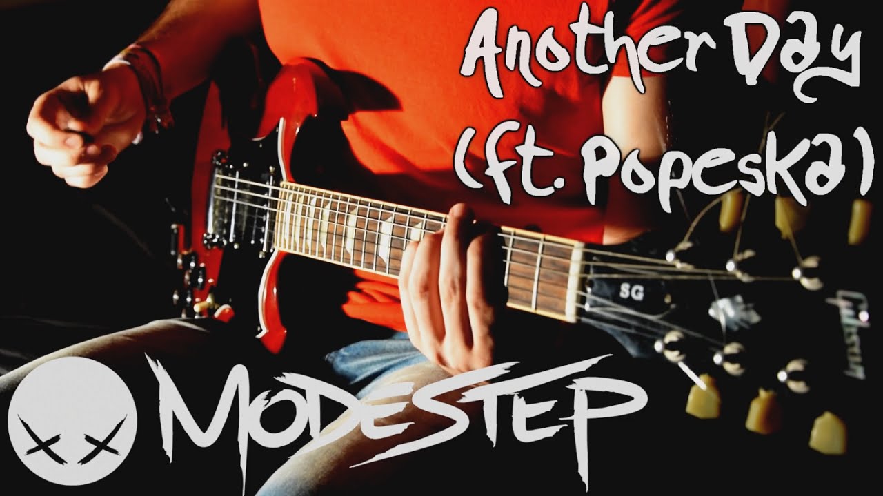 Another Day (Modestep ft. Popeska) Guitar Remix