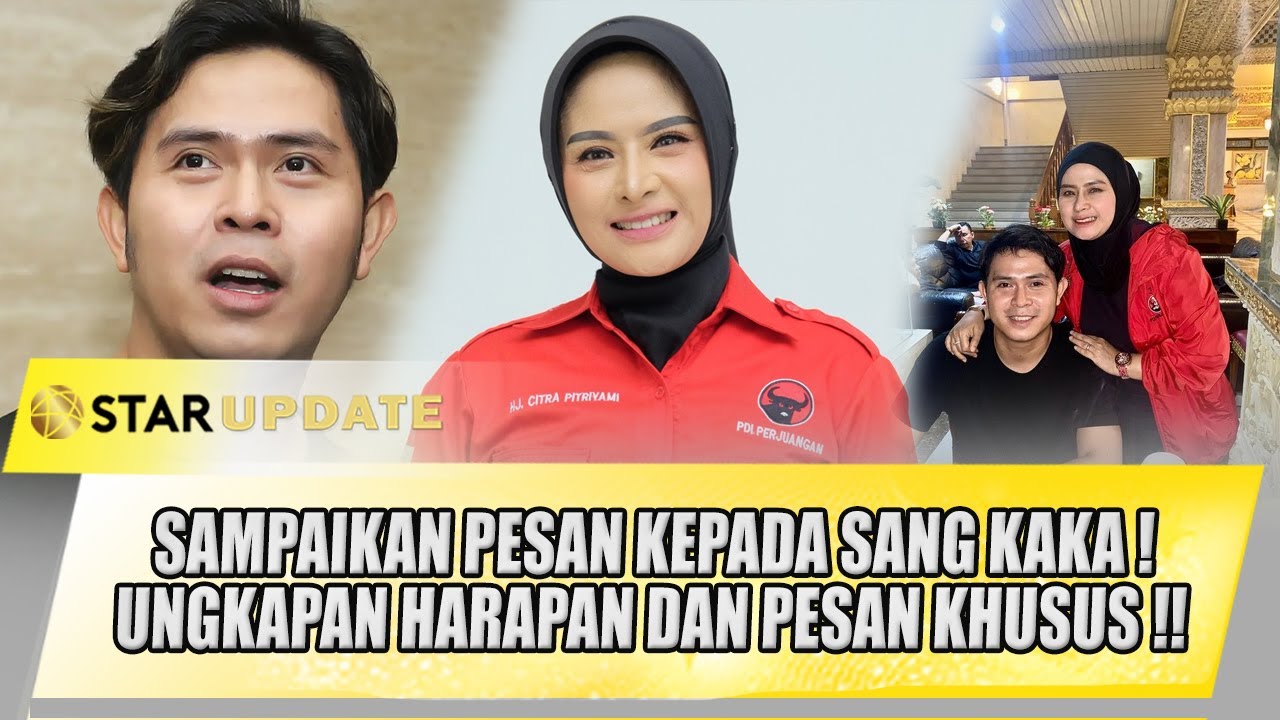 KAKAK KANDUNG JADI BUPATI PANGANDARAN, CAKRA KHAN BERI PESAN KHUSUS SEPERTI INI  !! - STAR UPDATE