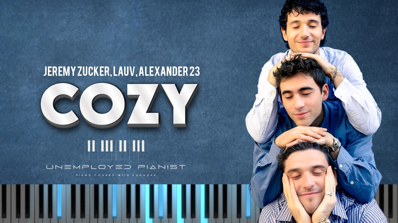 Cozy (Piano Cover) by Jeremy Zucker, Lauv, Alexander 23 | Tutorial and Karaoke
