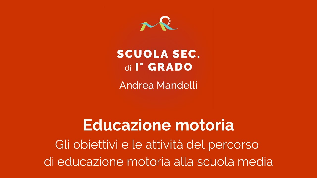 OPEN DAY SCUOLA SECONDARIA DI I GRADO  Educazione motoria alla scuola media: Obiettivi e attività