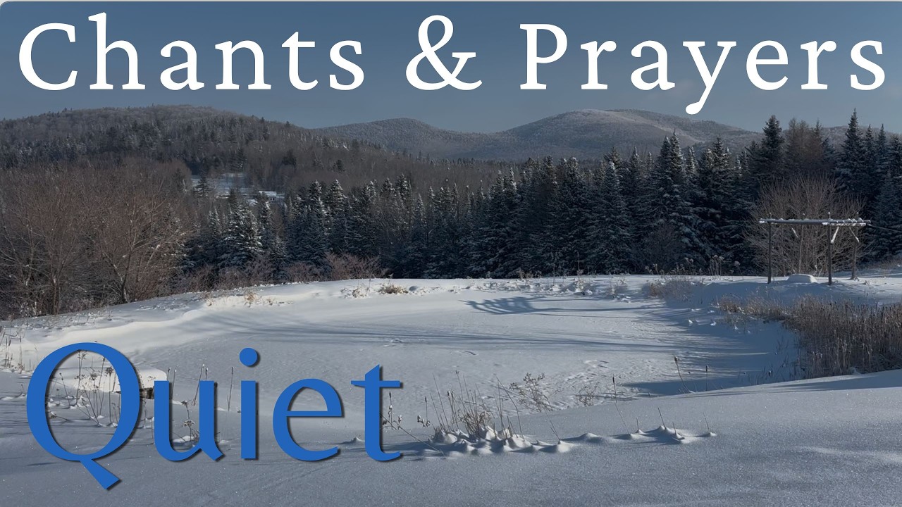 Chants & Prayers: Quiet