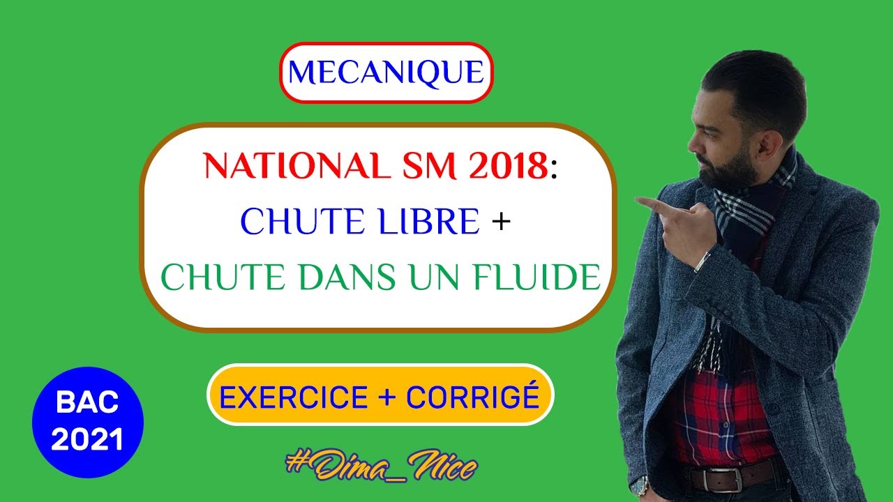 2 BAC Biof - Chute Verticale (National SM 2018 Normal: Exercice + Correction) - Prof Noureddine