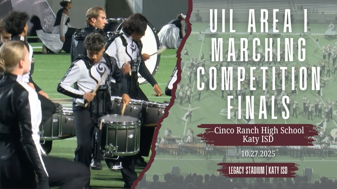 Cinco Ranch High School: UIL Area I Marching Contest Final |10.27.2025 | Legacy Stadium, Katy ISD
