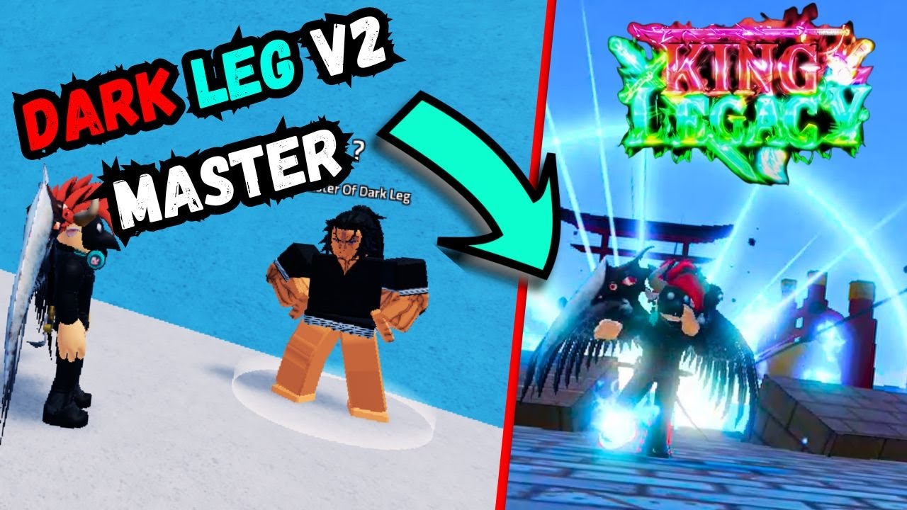 King Legacy How To V2 Dark Leg Fighting Style New Game Update 5