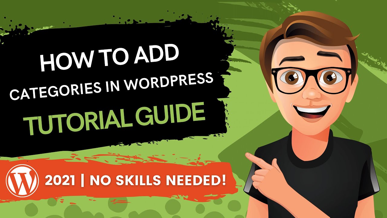 How To Add Categories In WordPress [2021] Tutorial Guide
