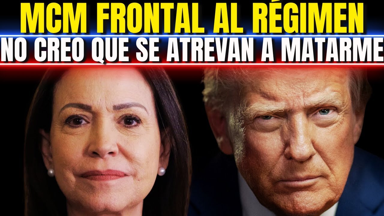 🚨MCM: EL RÉGIMEN ENTENDIÓ QUE LA TRANSICIÓN YA ES ¡IMPARABLE! "NO CREO QUE SE ATREVAN A MATARME".