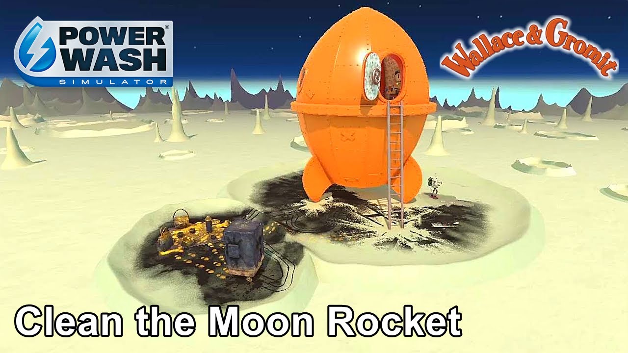 PowerWash Simulator - Clean the Moon Rocket - Oddly Satisfying - Wallace & Gromit DLC