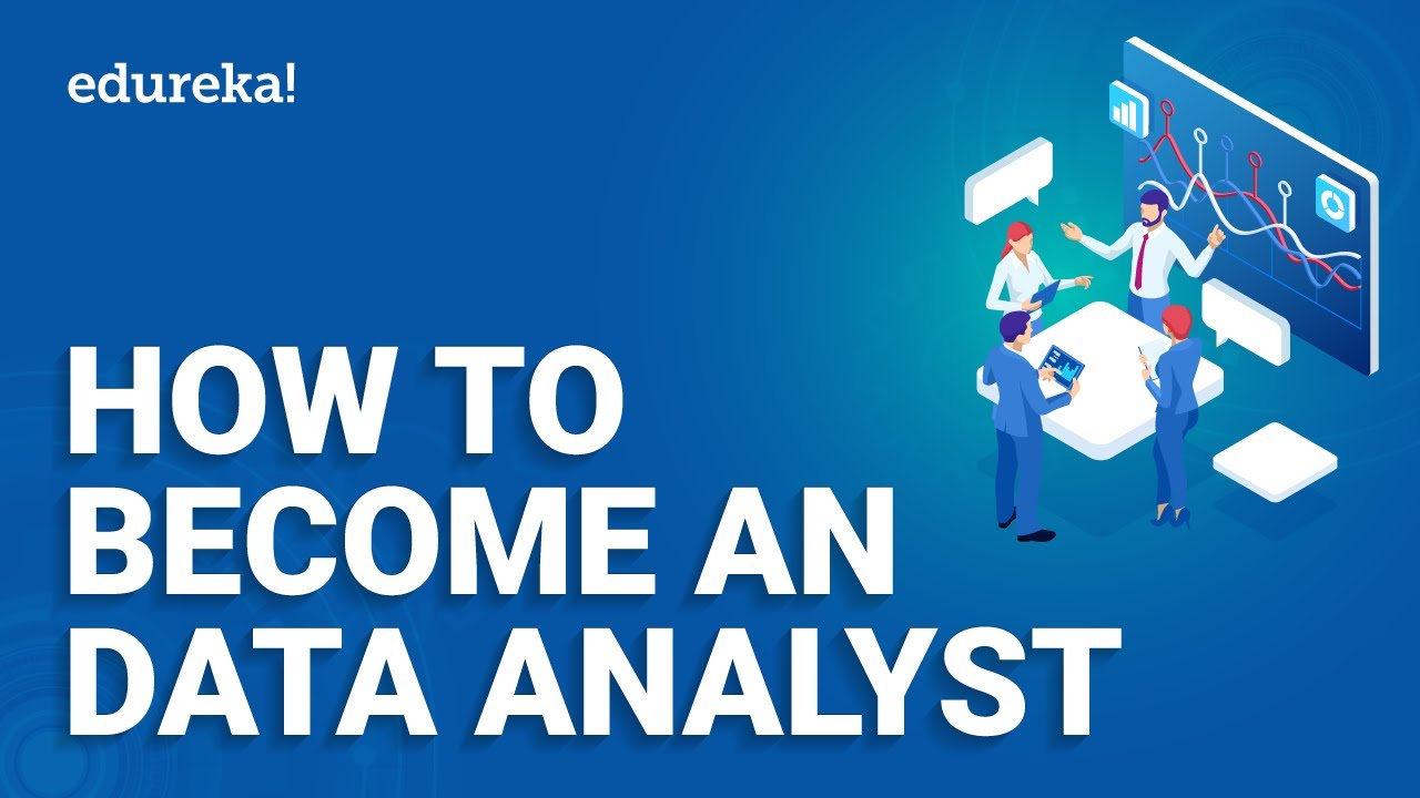 How to become a Data analyst | Roadmap to become a Data Analyst | Data Analyst |  Edureka