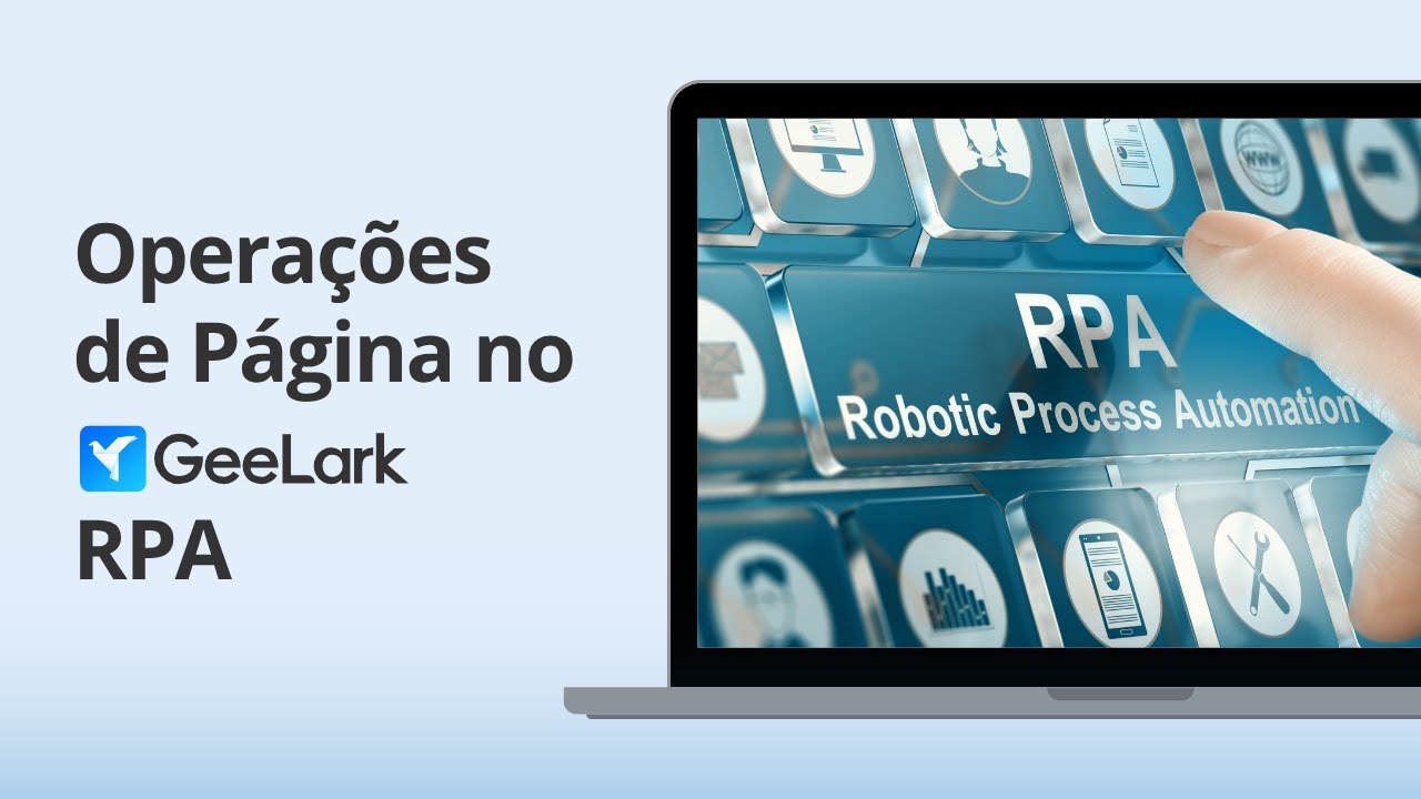 Operações de Página no GeeLark RPA - O Guia Simples e Prático para Iniciantes