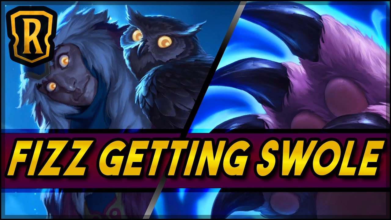 Fizz Getting Swole (Fizz Combo Deck) | Season of Fortune | LoR Game | Legends of Runeterra