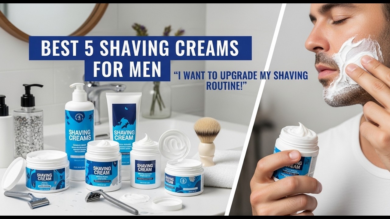 TOP 5 Best 05 Shaving Cream For Men 2026 | 05 Shaving Cream For Men That Barbers Secretly Use