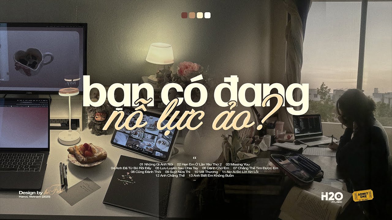 'bạn có đang nỗ lực ảo?' 📚📖 Playlist Nhạc Chill Học Bài / Làm Việc