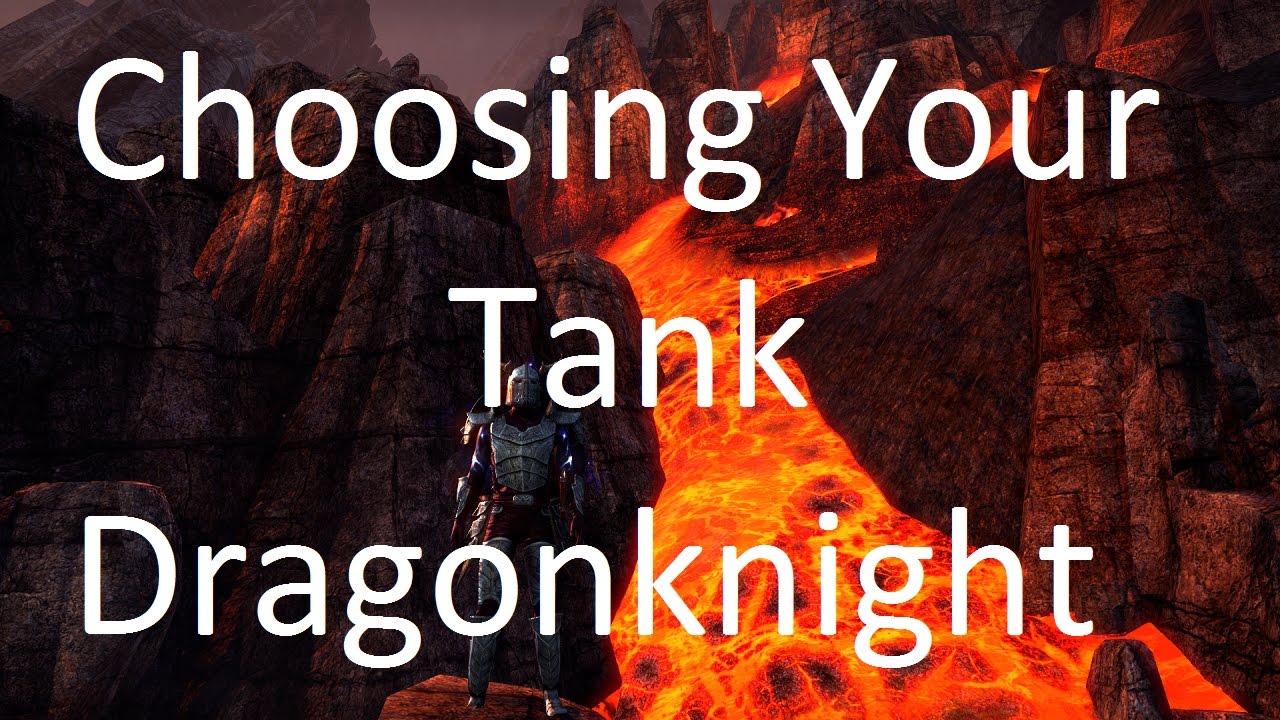 [ESO] Choosing Your Tank: Dragonknight