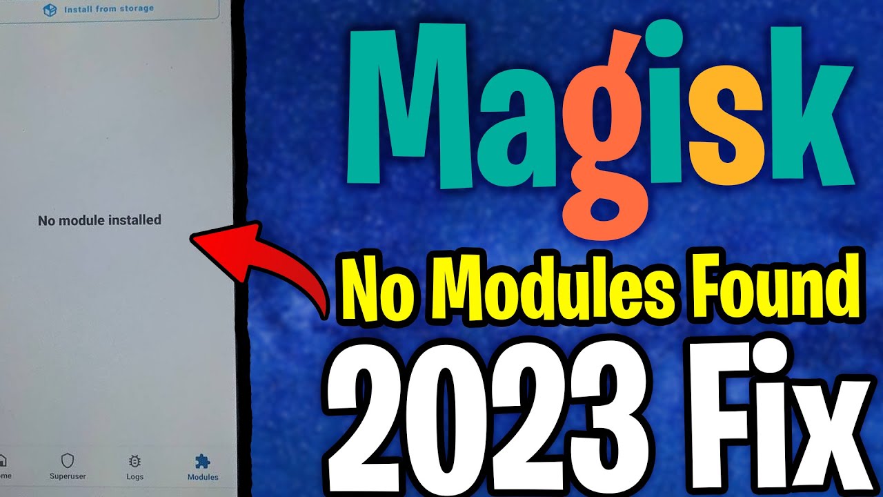 Magisk Modules not showing | Updated Fix  |2023