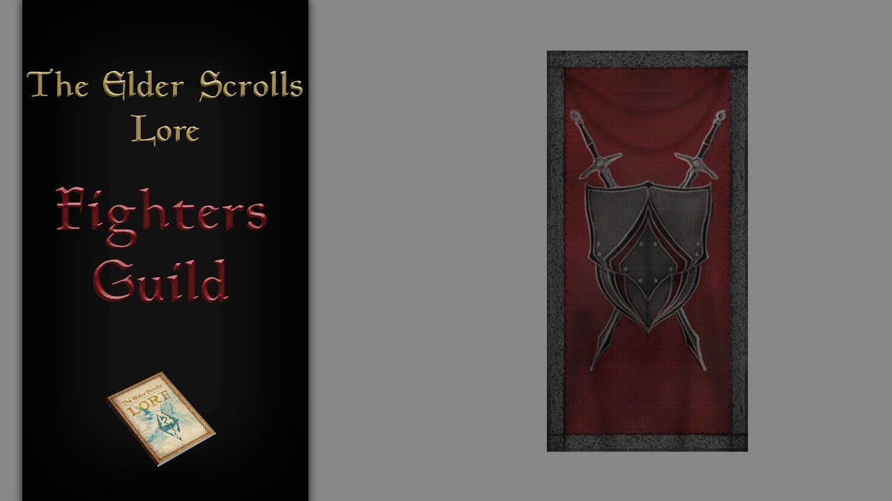 The Fighters Guild - The Elder Scrolls Lore