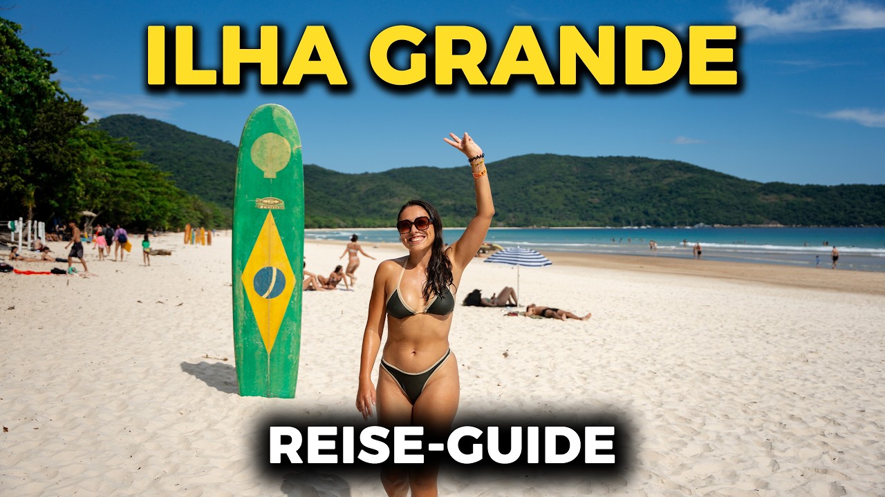 ILHA GRANDE Reiseguide: Die SCH&Ouml;NSTE Insel Brasiliens? Str&auml;nde, Wanderungen (Brasilien Urlaub)