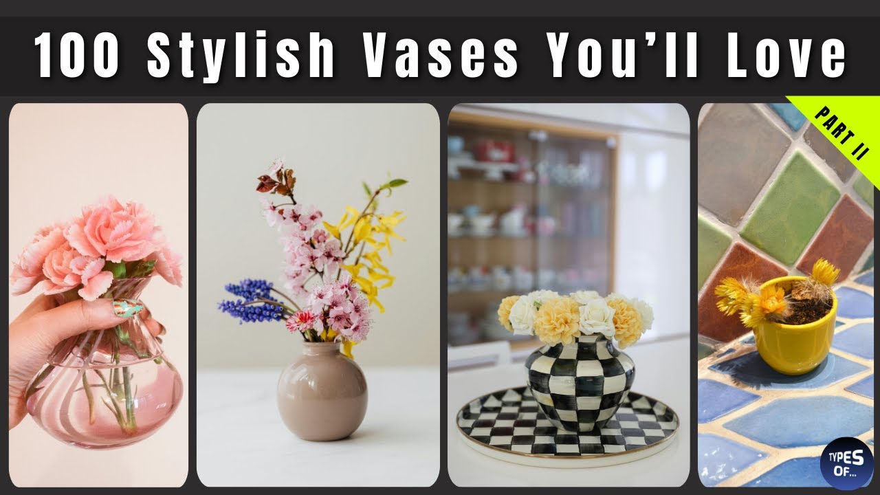 100 Stylish Vases You’ll Love - PART II