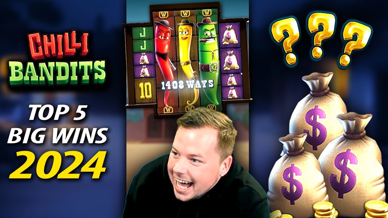 My 5 Biggest Wins on Chilli Bandits 2024! 🌶️🤠
