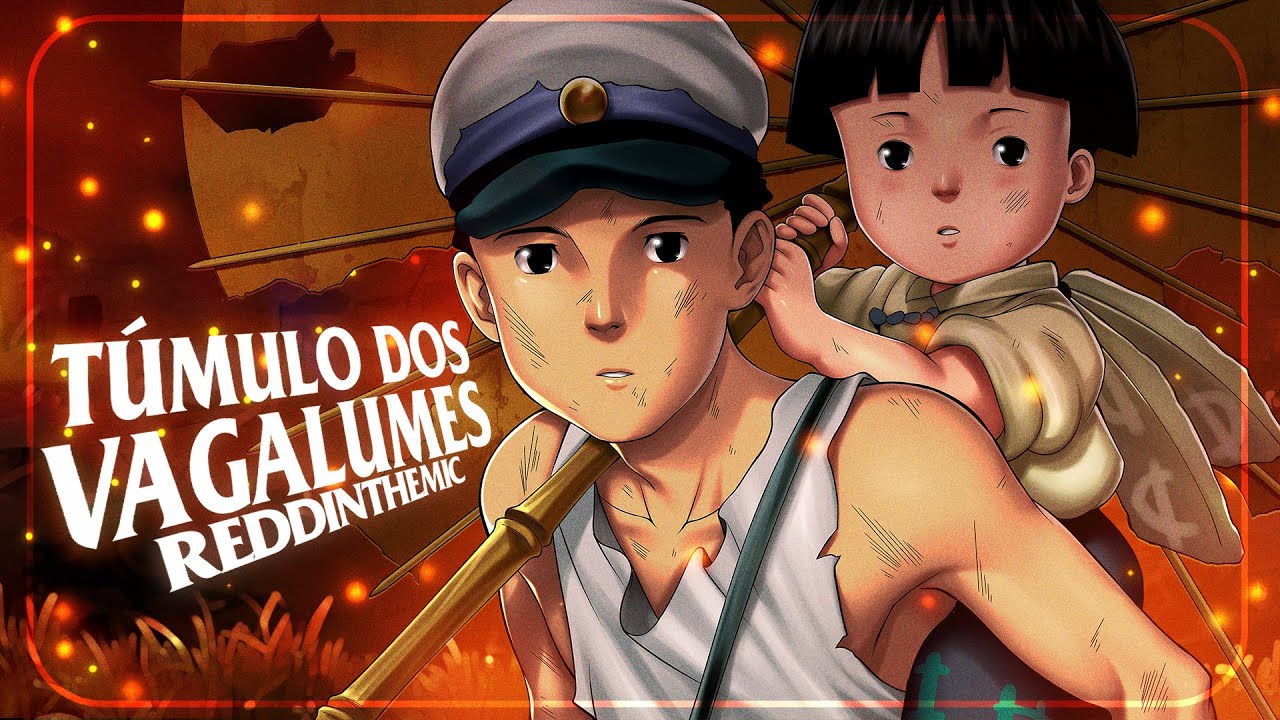 O Túmulo dos Vagalumes - ReddInTheMic | Projeto Ghibli