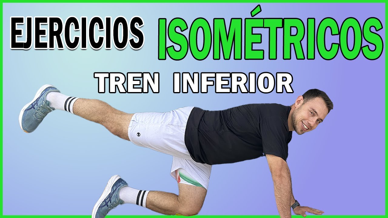 Ejercicios ISOMÉTRICOS [Para Glúteos y Piernas]