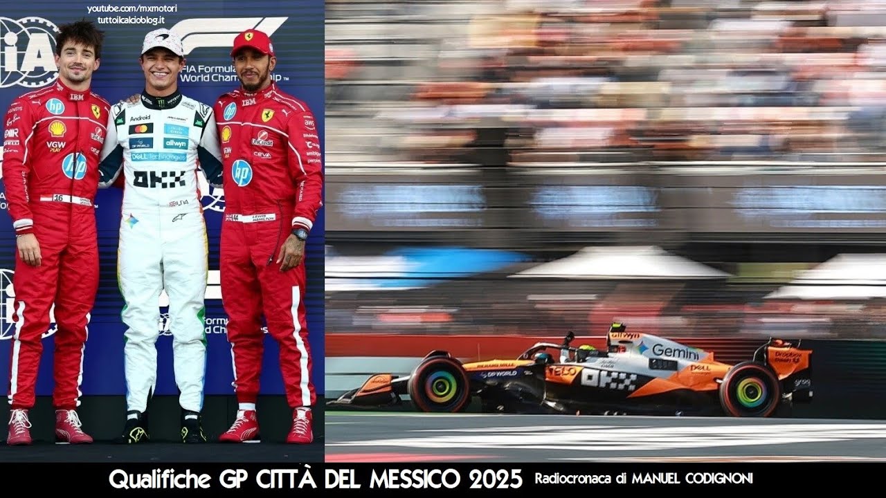 Qualifiche Gp CITTÀ DEL MESSICO 2025 - Radiocronaca di Manuel Codignoni - POLE di LANDO NORRIS