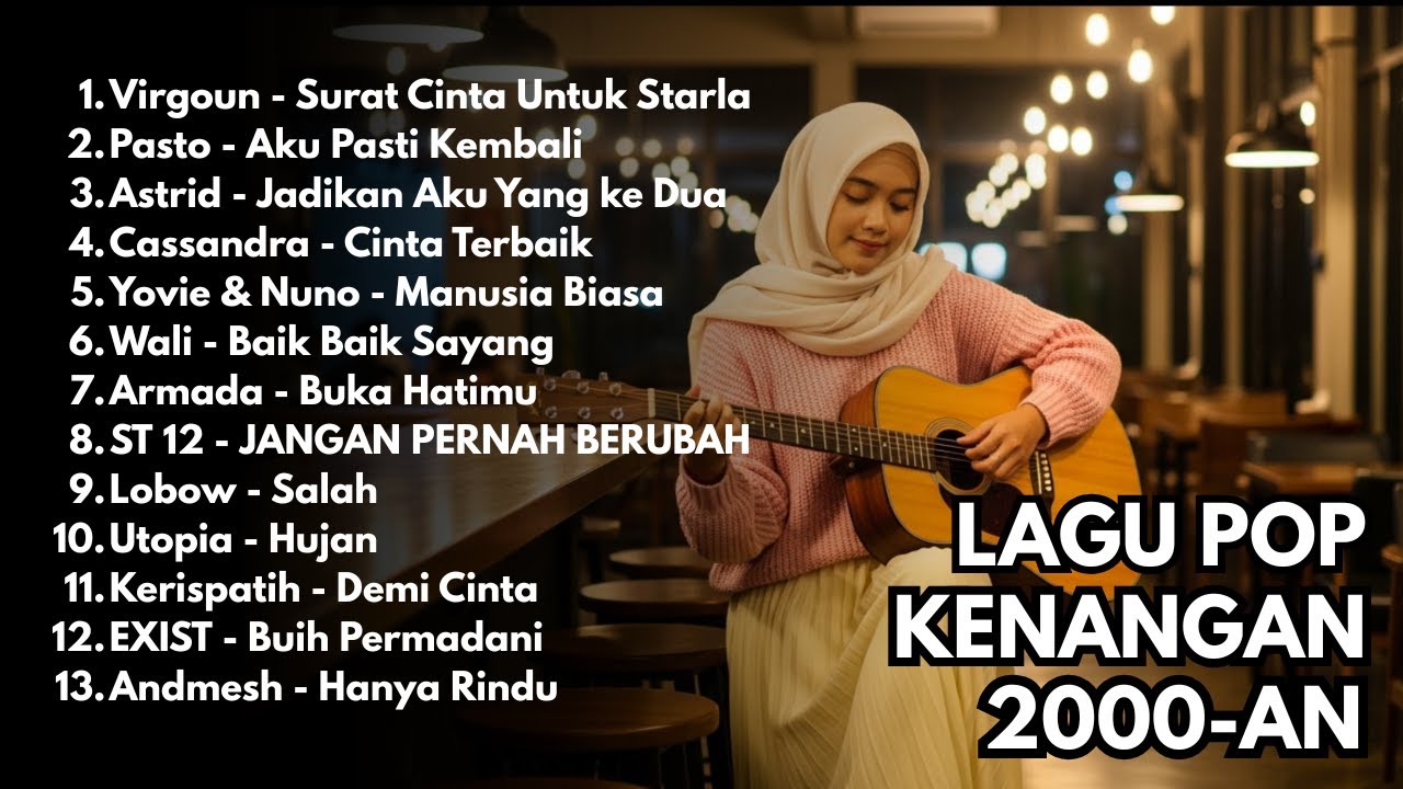 PLAYLIST AKUSTIK LAGU POP INDONESIA 2000-AN TERBAIK & HITS | Playlist Full Album TANPA IKLAN