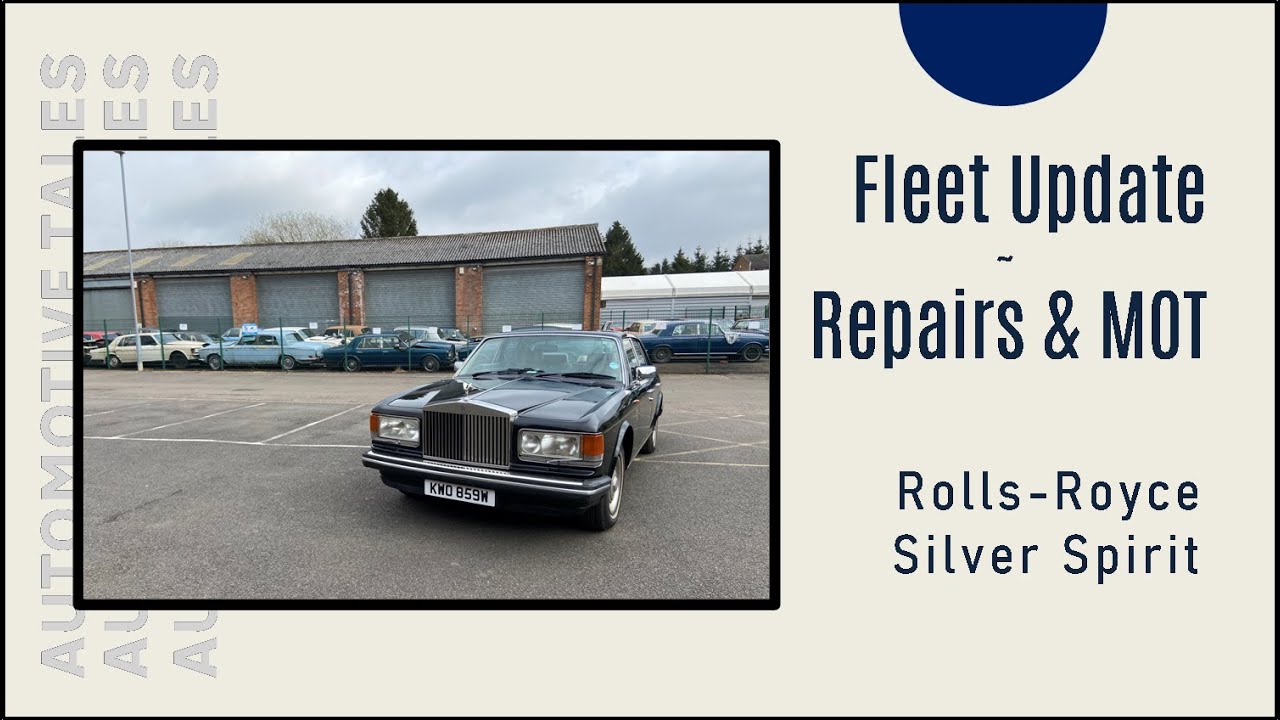 Rolls-Royce Silver Spirit Episode 2 - MOT time!