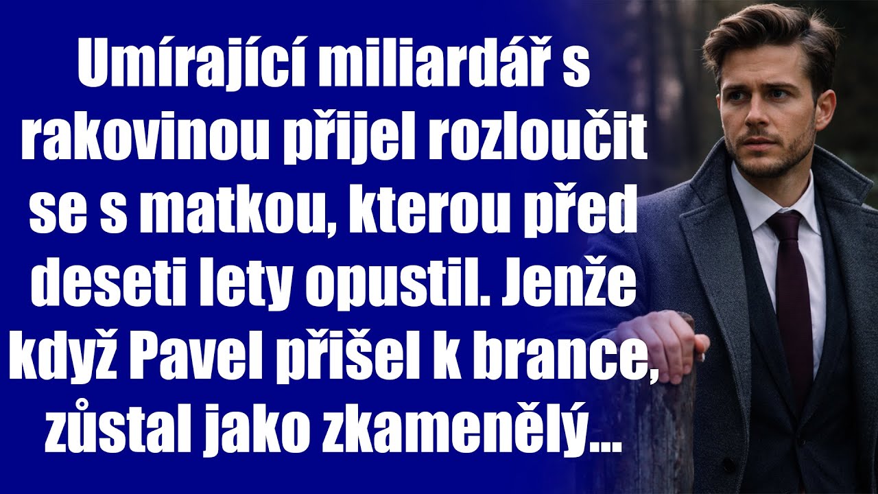 Umírající miliardář s rakovinou přijel rozloučit se s matkou, kterou před deseti lety opustil. Jenže