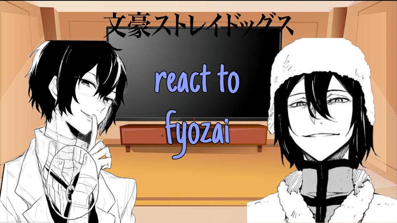 Some of ADA members ( + Chuuya ) react to Fyozai! | BSD x Gacha |