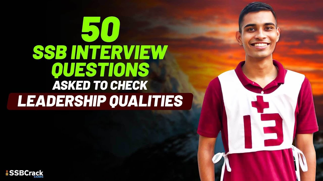 50 SSB Interview Questions Asked To Check Leadership Qualities
