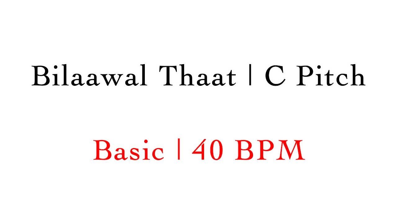 Basic Alankar | C Pitch | 40 BPM | Thaat Bilaawal | 