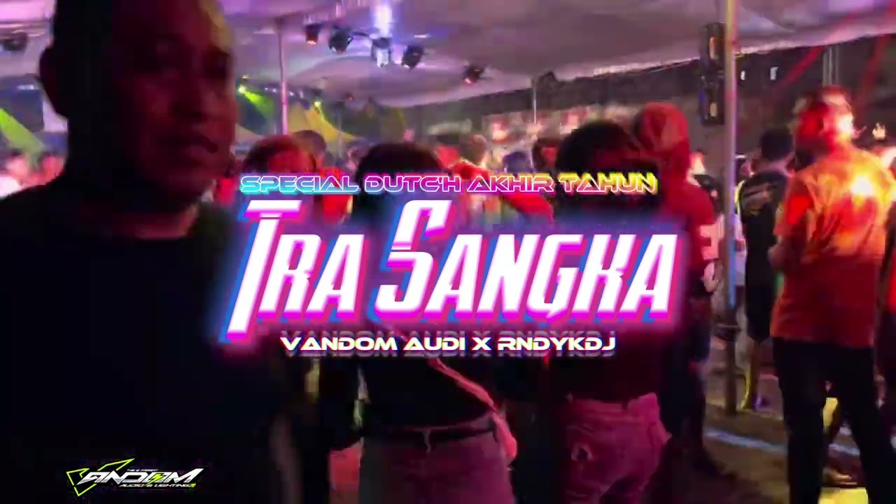 TRA SANGKA || VANDOM AUDIO X RNDYKDJ