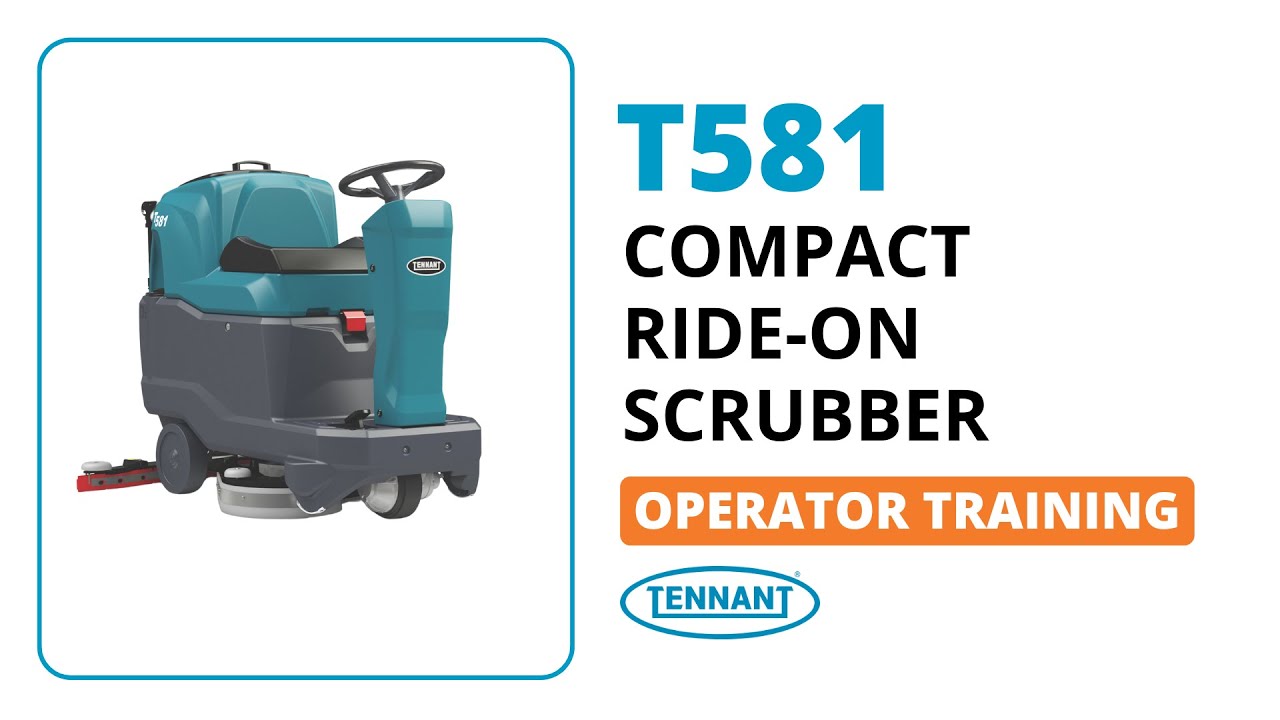 T581 Ride-On Scrubber | How To Operate | Tennant Company